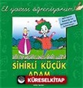 Sihirli Küçük Adam / El Yazısı Öğreniyorum