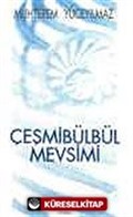 Çeşmibülbül Mevsimi