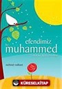 Efendimiz Hz. Muhammed (s.a.v.)