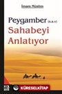 Peygamber (s.a.v.) Sahabeyi Anlatıyor