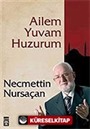 Ailem Yuvam Huzurum