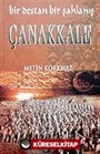 Çanakkale / Bir Destan Bir Şahlanış