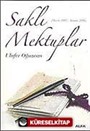 Saklı Mektuplar (Mayıs 2005 - Kasım 2006)