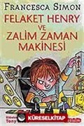 Felaket Henry ve Zalim Zaman Makinesi