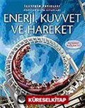 Enerji, Kuvvet ve Hareket