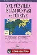 XXI. Yüzyılda İslam Dünyası ve Türkiye