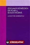 Peygamberimizden Dualar ve Esma-i Hüsna