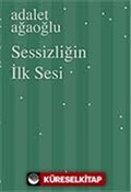 Sessizliğin İlk Sesi (Karton Kapak)