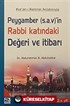 Peygamber (s.a.v)'in Rabbi Katındaki Değeri ve İtibarı