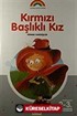 Kırmızı Başlıklı Kız