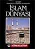 İslam Dünyası Atlaslı Büyük Uygarlıklar Ansiklopedisi-1
