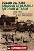 Anadolu'da Osmanlı Reformu ve Tarım