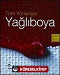 Tüm Yönleriyle Yağlıboya