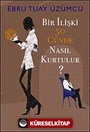 Bir İlişki 50 Günde Nasıl Kurtulur?