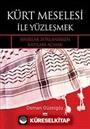 Kürt Meselesi İle Yüzleşmek