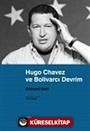 Hugo Chavez ve Bolivarcı Devrim