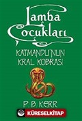 Lamba Çocukları 3 / Katmandu'nun Kral Kobrası